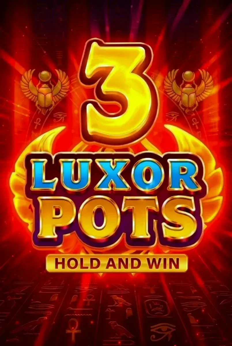 3 luxor pots hold and win